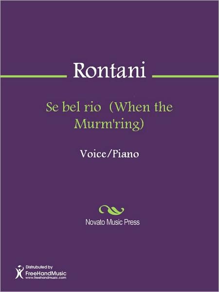 Se bel rio (When the Murm'ring)