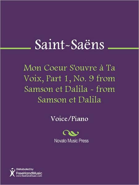 Mon Coeur S'ouvre a Ta Voix, Part 1, No. 9 from Samson et Dalila - from Samson et Dalila