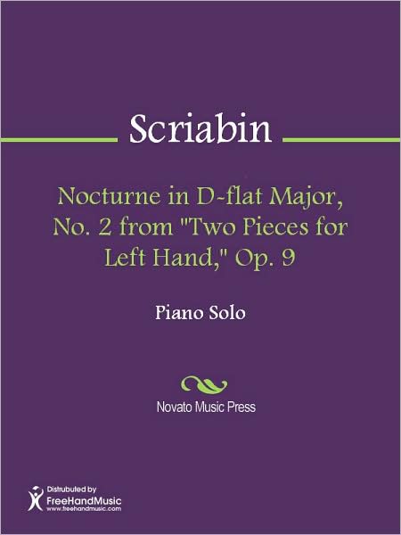 Nocturne in D-flat Major, No. 2 from "Two Pieces for Left Hand," Op. 9