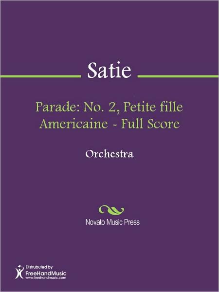 Parade: No. 2, Petite fille Americaine - Full Score
