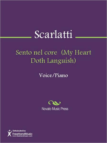 Sento nel core (My Heart Doth Languish)