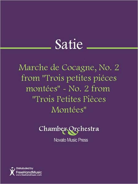 Marche de Cocagne, No. 2 from "Trois petites pieces montees" - No. 2 from "Trois Petites Pieces Montees"