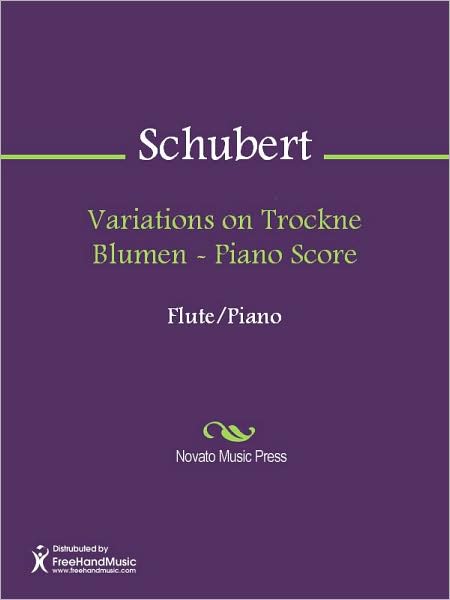 Variations on Trockne Blumen - Piano Score