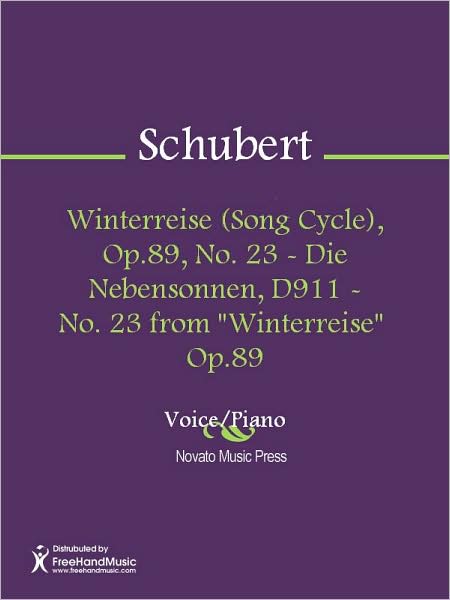 Winterreise (Song Cycle), Op.89, No. 23 - Die Nebensonnen, D911 - No. 23 from "Winterreise" Op.89