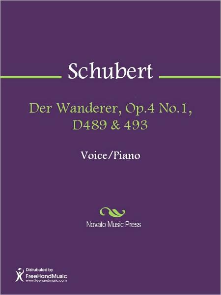 Der Wanderer, Op.4 No.1, D489 & 493