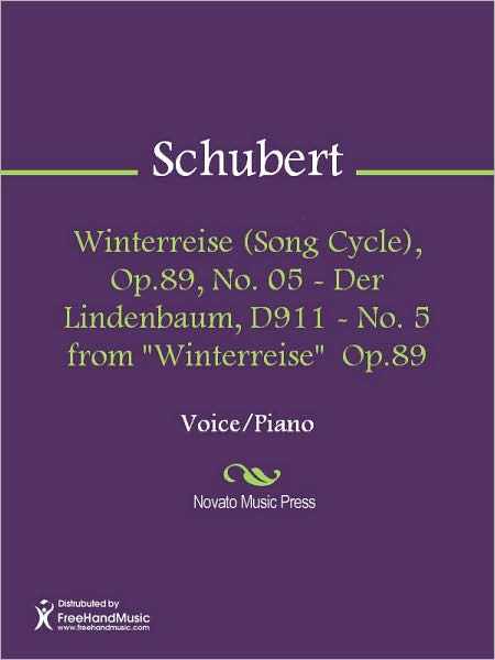 Winterreise (Song Cycle), Op.89, No. 05 - Der Lindenbaum, D911 - No. 5 from "Winterreise" Op.89