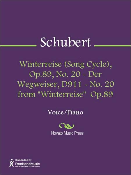 Winterreise (Song Cycle), Op.89, No. 20 - Der Wegweiser, D911 - No. 20 from "Winterreise" Op.89