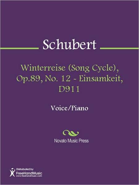 Winterreise (Song Cycle), Op.89, No. 12 - Einsamkeit, D911