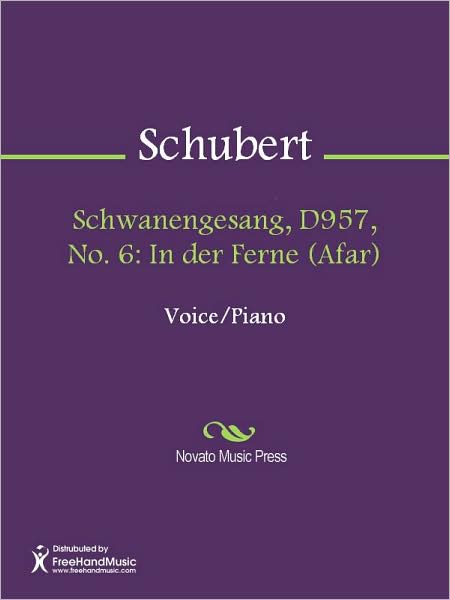 Schwanengesang, D957, No. 6: In der Ferne (Afar)