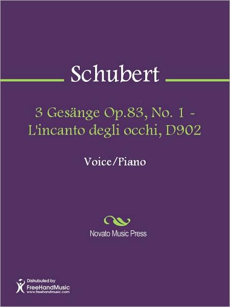 3 Gesange Op.83, No. 1 - L'incanto degli occhi, D902