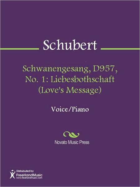 Schwanengesang, D957, No. 1: Liebesbothschaft (Love's Message)