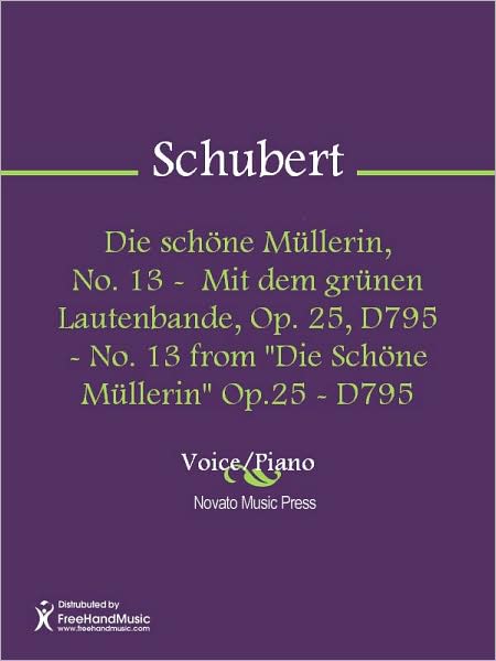 Die schone Mullerin, No. 13 - Mit dem grunen Lautenbande, Op. 25, D795 - No. 13 from "Die Schone Mullerin" Op.25 - D795