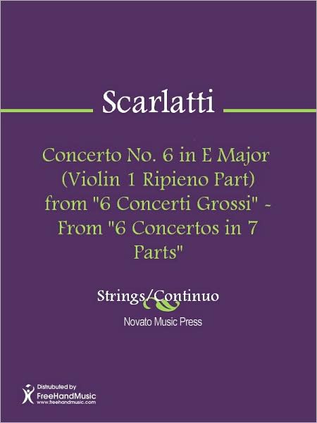 Concerto No. 6 in E Major (Violin 1 Ripieno Part) from "6 Concerti Grossi" - From "6 Concertos in 7 Parts"