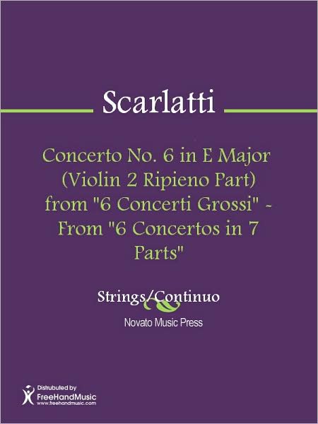 Concerto No. 6 in E Major (Violin 2 Ripieno Part) from "6 Concerti Grossi" - From "6 Concertos in 7 Parts"