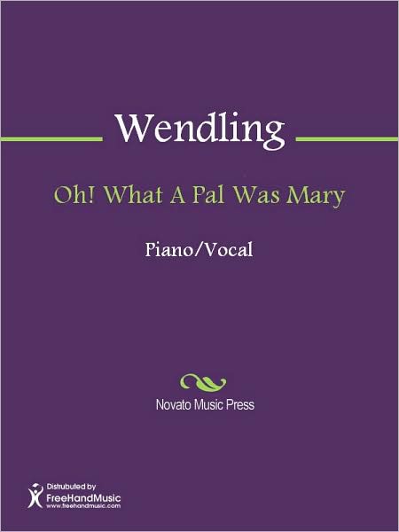 Oh! What A Pal Was Mary