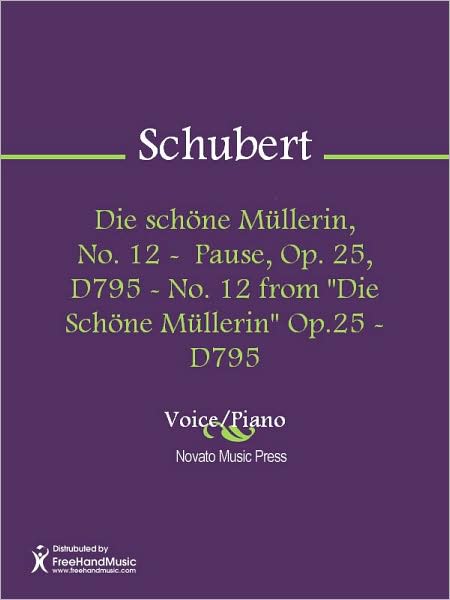 Die schone Mullerin, No. 12 - Pause, Op. 25, D795 - No. 12 from "Die Schone Mullerin" Op.25 - D795