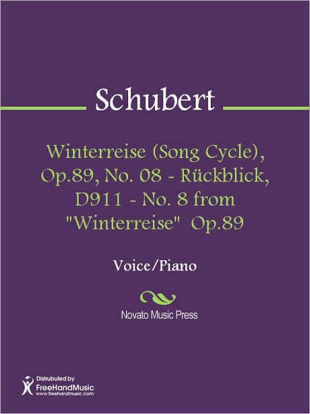 Winterreise (Song Cycle), Op.89, No. 08 - Ruckblick, D911 - No. 8 from "Winterreise" Op.89