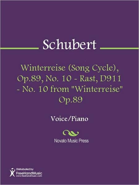 Winterreise (Song Cycle), Op.89, No. 10 - Rast, D911 - No. 10 from "Winterreise" Op.89