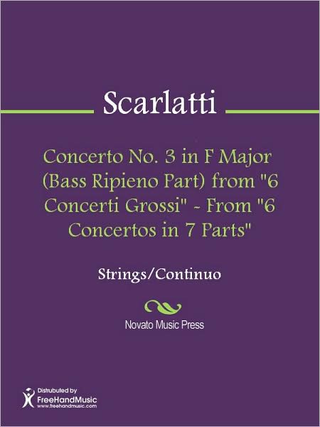 Concerto No. 3 in F Major (Bass Ripieno Part) from "6 Concerti Grossi" - From "6 Concertos in 7 Parts"
