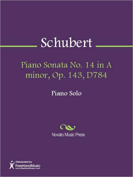 Piano Sonata No. 14 in A minor, Op. 143, D784