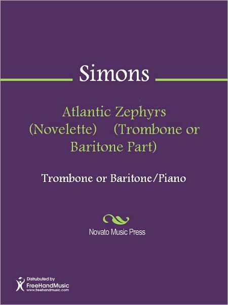 Atlantic Zephyrs (Novelette) (Trombone or Baritone Part)