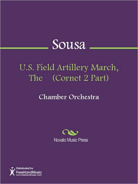 U.S. Field Artillery March, The (Cornet 2 Part)