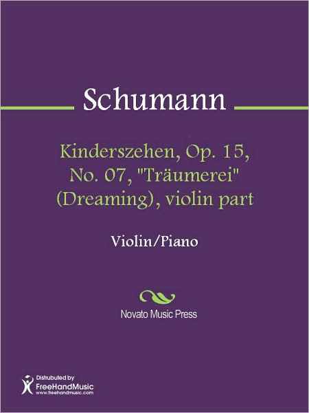 Kinderszehen, Op. 15, No. 07, "Traumerei" (Dreaming), violin part