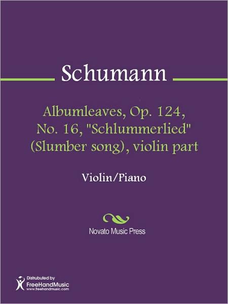 Albumleaves, Op. 124, No. 16, "Schlummerlied" (Slumber song), violin part