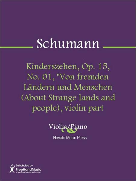 Kinderszehen, Op. 15, No. 01, "Von fremden Landern und Menschen (About Strange lands and people), violin part