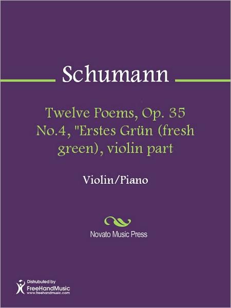 Twelve Poems, Op. 35 No.4, "Erstes Grun (fresh green), violin part