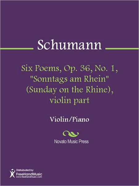 Six Poems, Op. 36, No. 1, "Sonntags am Rhein" (Sunday on the Rhine), violin part