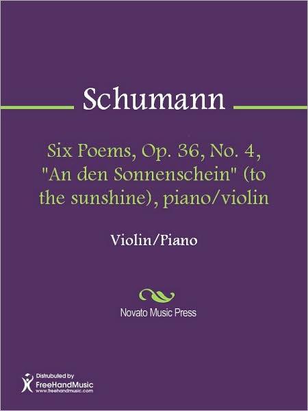 Six Poems, Op. 36, No. 4, "An den Sonnenschein" (to the sunshine), piano/violin