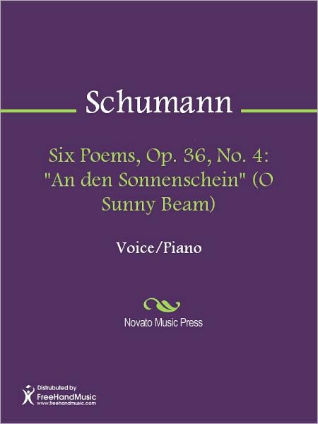 Six Poems, Op. 36, No. 4: "An den Sonnenschein" (O Sunny Beam)