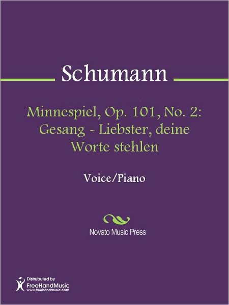 Minnespiel, Op. 101, No. 2: Gesang - Liebster, deine Worte stehlen