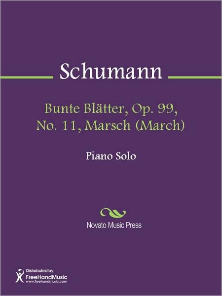 Bunte Blatter, Op. 99, No. 11, Marsch (March)