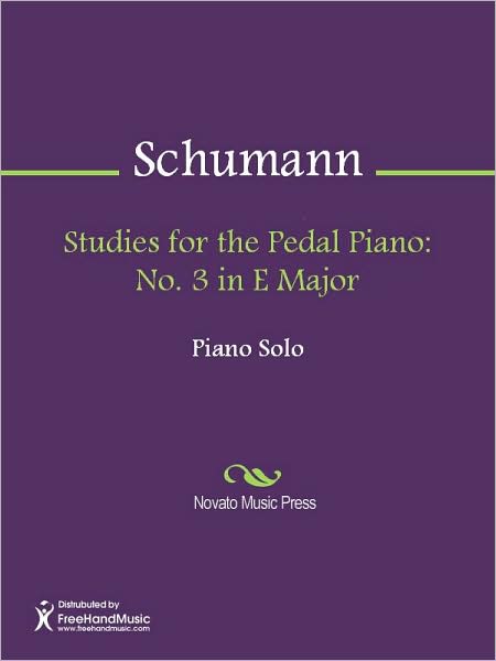 Studies for the Pedal Piano: No. 3 in E Major