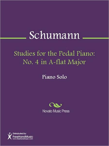 Studies for the Pedal Piano: No. 4 in A-flat Major