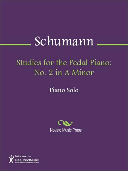 Studies for the Pedal Piano: No. 2 in A Minor