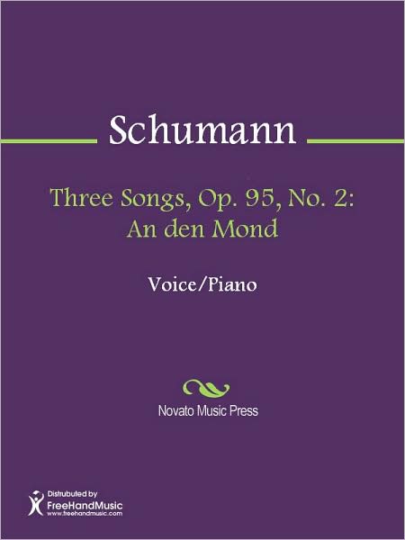 Three Songs, Op. 95, No. 2: An den Mond