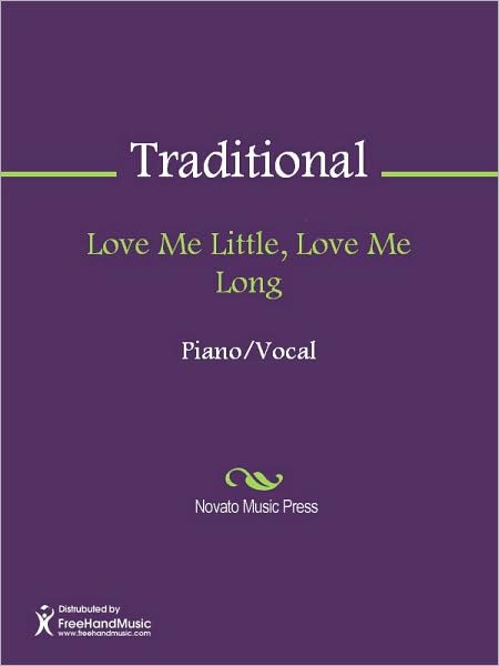 Love Me Little, Love Me Long