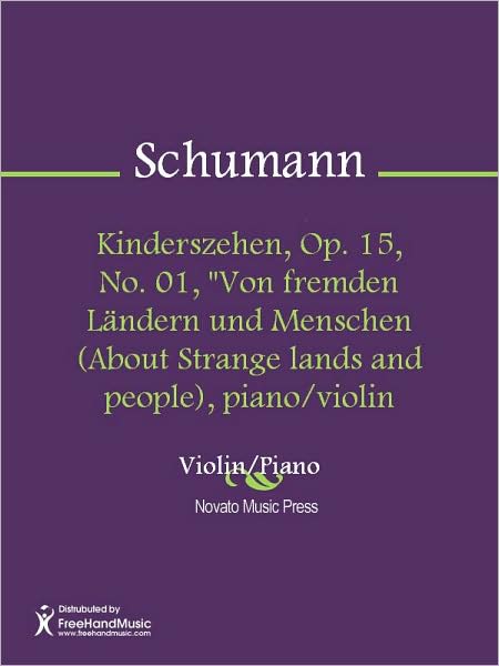 Kinderszehen, Op. 15, No. 01, "Von fremden Landern und Menschen (About Strange lands and people), piano/violin