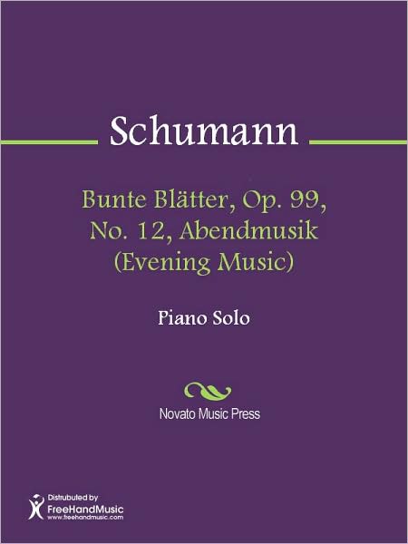 Bunte Blatter, Op. 99, No. 12, Abendmusik (Evening Music)