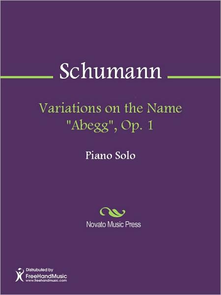 Variations on the Name "Abegg", Op. 1