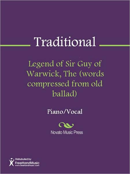 Legend of Sir Guy of Warwick, The (words compressed from old ballad)
