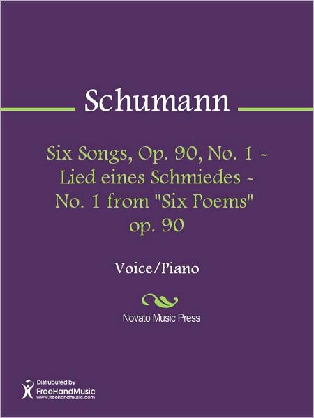 Six Songs, Op. 90, No. 1 - Lied eines Schmiedes - No. 1 from "Six Poems" op. 90