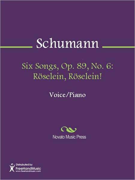 Six Songs, Op. 89, No. 6: Roselein, Roselein!