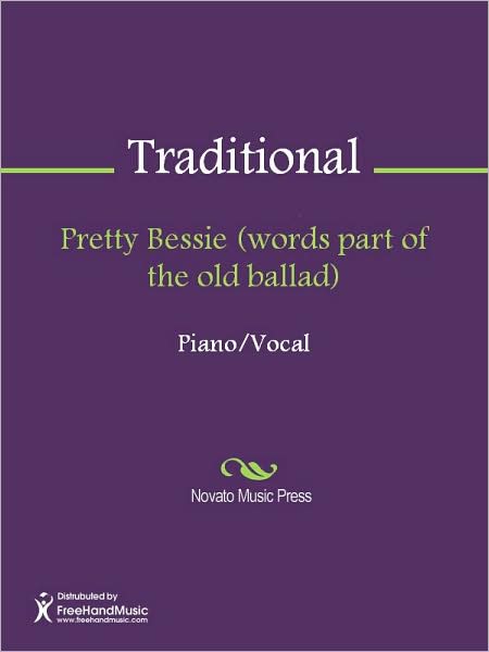 Pretty Bessie (words part of the old ballad)