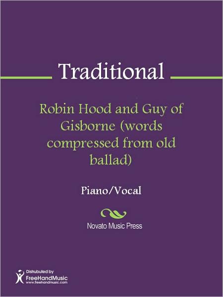 Robin Hood and Guy of Gisborne (words compressed from old ballad)