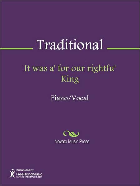 It was a' for our rightfu' King