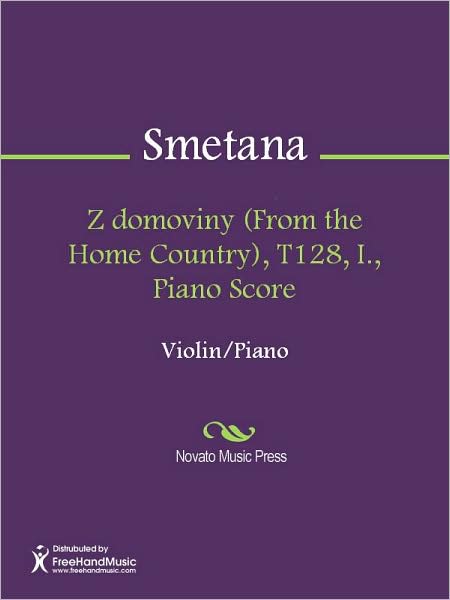 Z domoviny (From the Home Country), T128, I., Piano Score